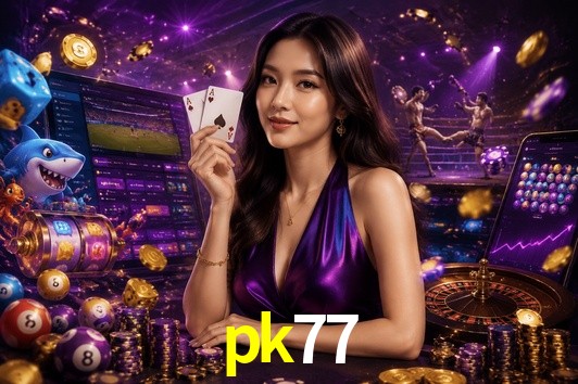 Live Casino pk77