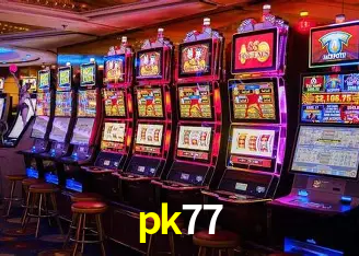 Descubra o Mundo do Cassino Online com pk77